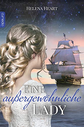 Eine außergewöhnliche Lady (Great Northern Shipping 1) (German Edition) Eine außergewöhnliche Lady (Great Northern Shipping 1) (German Edition)