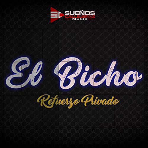 El Bicho (feat. Refuerzo Privado)