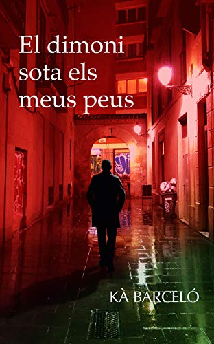 El dimoni sota els meus peus (Catalan Edition)