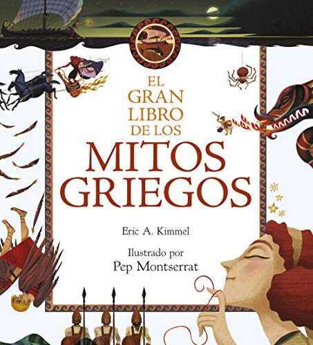 El gran libro de los mitos griegos: Ilustrado por Pep Montserrat (Libros de conocimiento) El gran libro de los mitos griegos: Ilustrado por Pep Montserrat (Libros de conocimiento)