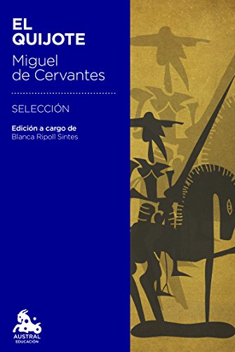 El Quijote: Edición a cargo de Blanca Ripoll Sintes