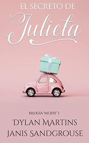 El secreto de Julieta (Mi jefe nº 1) El secreto de Julieta (Mi jefe nº 1)