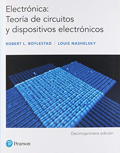 ELECTRONICA: TEORIA DE CIRCUITOS Y DISPOSITIVOS ELECT.11ED