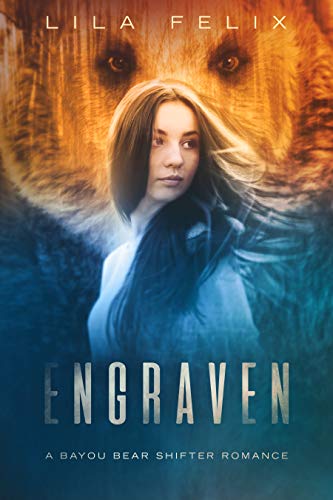 Engraven: A Young Adult Bear Shifter Romance (Bayou Bear Chronicles Book 3) (English Edition)