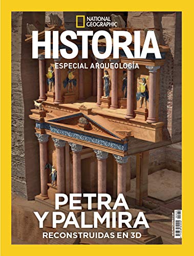 Extra Historia National Geographic Nº 32. Marzo 2019 - Especial arqueología "Petra y Palmira"