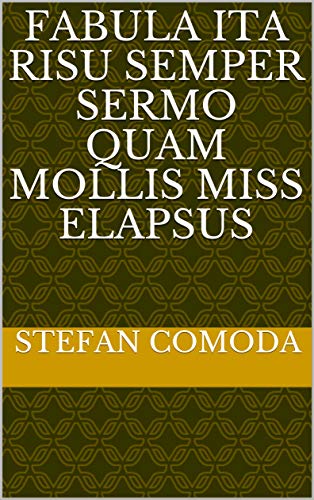 fabula ita risu semper sermo quam mollis miss ELAPSUS (Italian Edition)