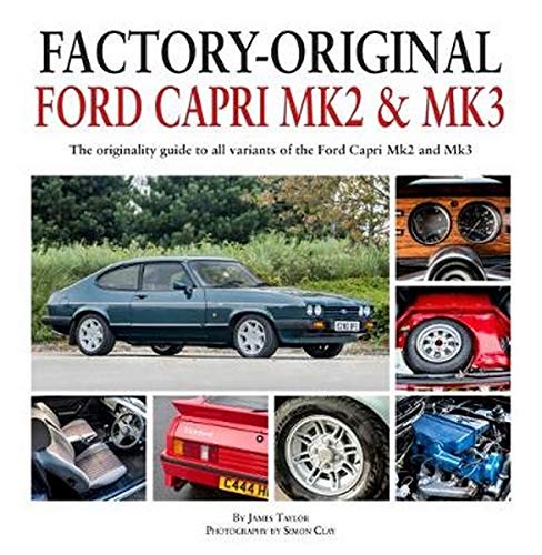 Factory-Original: Ford Capri MK2 & MK3 (Factory Originals) Factory-Original: Ford Capri MK2 & MK3 (Factory Originals)