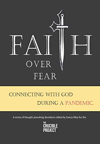 Faith Over Fear: Connecting with God during a pandemic (English Edition)