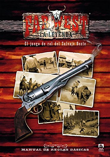 Far West La Leyenda: El juego de rol del Salvaje Oeste