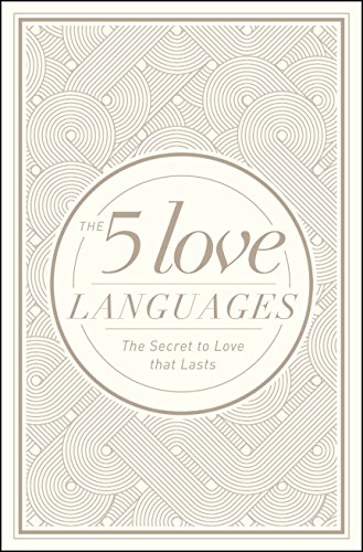 Five Love Languages Hardcover Special Edition, The: The Secret to Love That Lasts