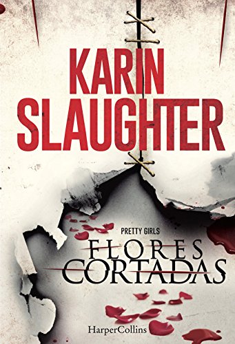 Flores cortadas (Suspense / Thriller) Flores cortadas (Suspense / Thriller)