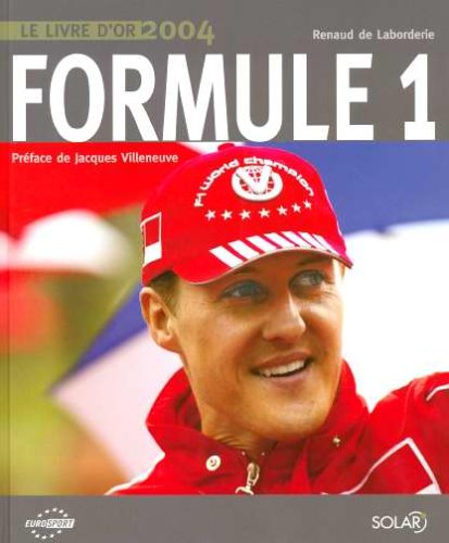 Formule 1 : Le livre d'or 2004