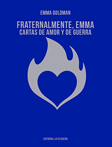 Fraternalmente Emma: CARTAS DE AMOR Y DE GUERRA: 54 (MEMORIAS DEL SUBSUELO)