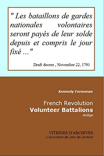 French Revolution - Volunteer Battalions: Ariège (Vitrines d'Archives Book 9) (English Edition)