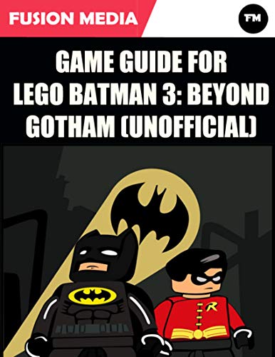 Game Guide for Lego Batman 3: Beyond Gotham (Unofficial) (English Edition)