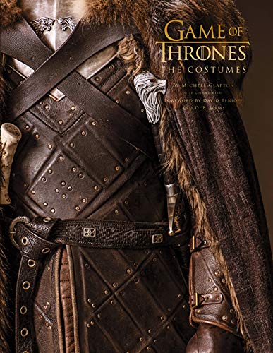 Game Of Thrones. The Costumes: The official costume design book of Season 1 to Season 8 Game Of Thrones. The Costumes: The official costume design book of Season 1 to Season 8