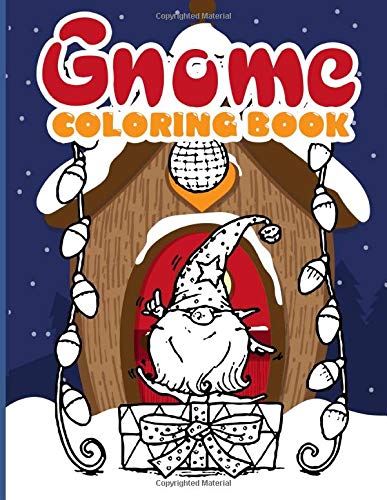 Gnome Coloring Book: Gnome Premium Coloring Books For Adult Awesome Collections