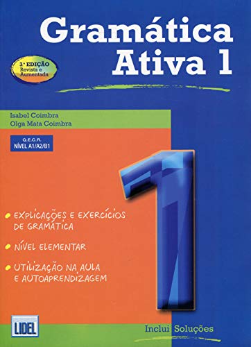 Gramatica Activa 1: Book 1 (levels A1, A2 and (Gramtica Ativa Segundo Novo Ac) Gramatica Activa 1: Book 1 (levels A1, A2 and (Gramtica Ativa Segundo Novo Ac)