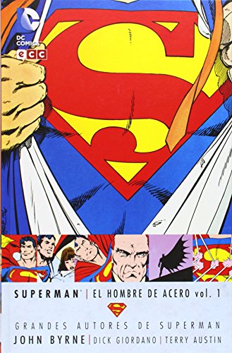 Grandes autores de Superman - John Byrne: El hombre de acero vol. 1 (segunda edición)