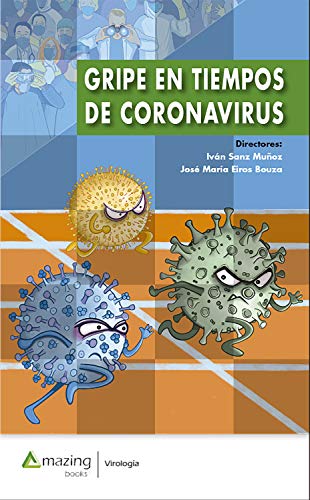 Gripe en tiempos de coronavirus (Virología) Gripe en tiempos de coronavirus (Virología)