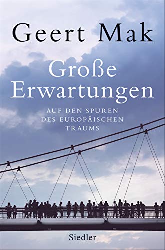 Große Erwartungen: Auf den Spuren des europäischen Traums (1999-2019)