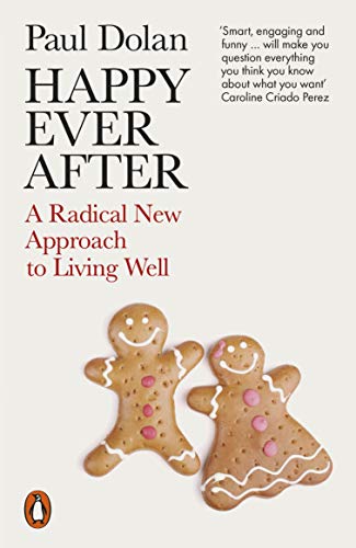 Happy Ever After: Escaping The Myth of The Perfect Life (English Edition)