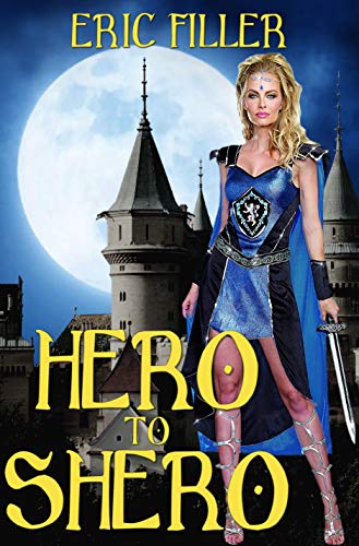 Hero to Shero: A Gender Swap Novella (English Edition)