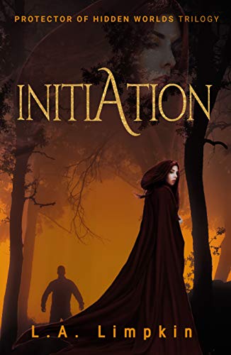 INITIATION (Protector of Hidden Worlds Trilogy Book 1) (English Edition)