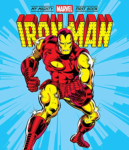 Iron Man: My Mighty Marvel First Book (A Mighty Marvel First Book)