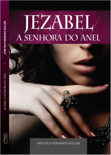 Jezabel A Senhora do Anel (Portuguese Edition)