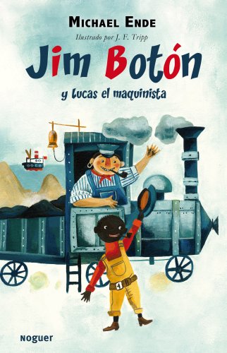 Jim Botón y Lucas el Maquinista (Noguer Infantil) Jim Botón y Lucas el Maquinista (Noguer Infantil)