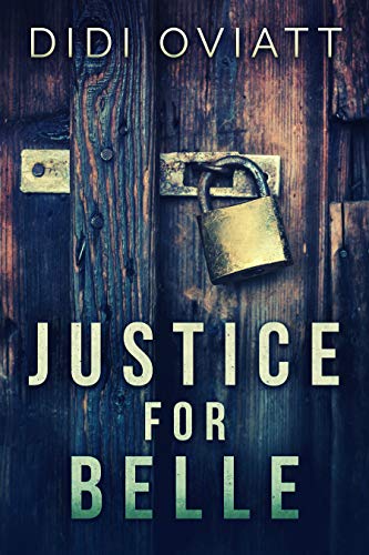 Justice For Belle: A Psychological Thriller (English Edition)