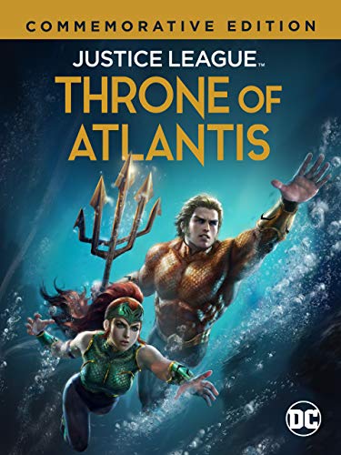 Justice League: Throne of Atlantis (Commemorative Edition)