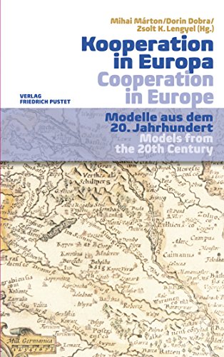 Kooperation in Europa/Cooperation in Europe: Modelle aus dem 20. Jahrhundert/Models from the 20th Century (Kulturgeschichte) (German Edition)
