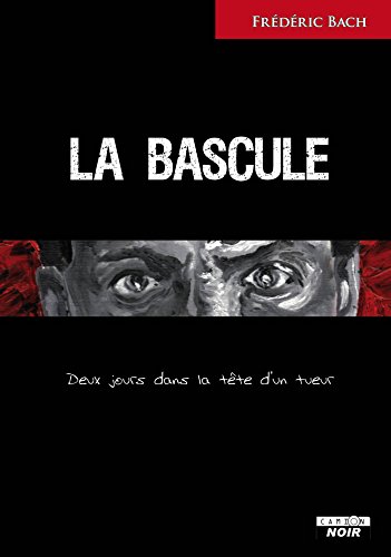 La bascule (Camion Noir) (French Edition)
