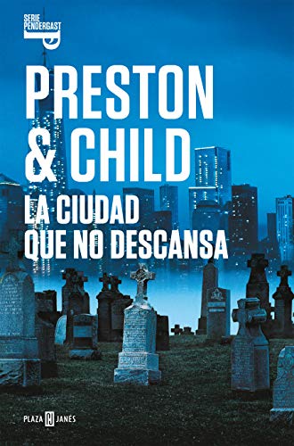 La ciudad que no descansa (Inspector Pendergast 17) La ciudad que no descansa (Inspector Pendergast 17)