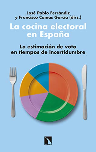 La cocina electoral en España: La estimación de voto en tiempos de incertidumbre (Mayor)