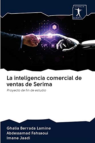 La inteligencia comercial de ventas de Serima: Proyecto de fin de estudio