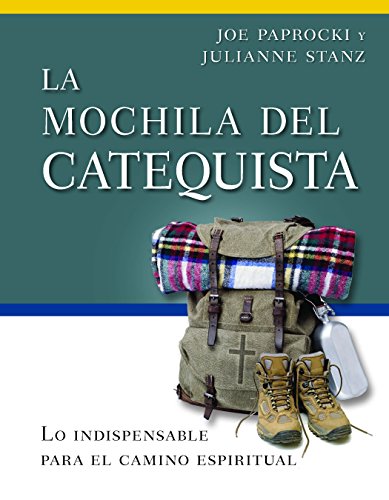 La Mochila del Catequista: Lo Indispensable Para El Camino Espiritual (Toolbox)