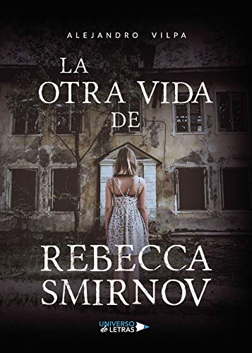 La otra vida de Rebecca Smirnov