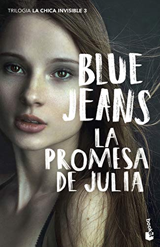 La promesa de Julia: Trilogía La chica invisible 3 (Bestseller)
