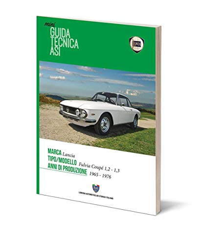 Lancia Fulvia Coupé 1,2-1,3 1965-1976. Mini guida tecnica ASI