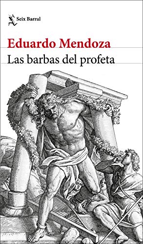 Las barbas del profeta (Biblioteca Breve) Las barbas del profeta (Biblioteca Breve)