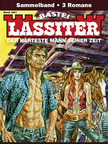 Lassiter Sammelband 1821 - Western (German Edition)