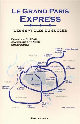 Le grand Paris express : Les sept clés du succès (PUBLICATIONS HO)