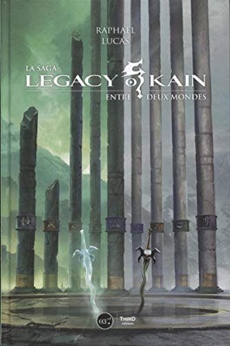 Legacy of kain. entre deux mondes (Sagas)