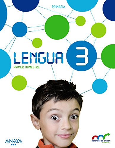 Lengua 3. Primer/Segundo/Tercer Trimestre (Aprender es crecer en conexión)