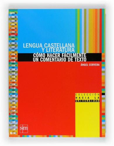 Lengua castellana y literatura: cómo hacer fácilmente un comentario de texto. Bachillerato - 9788467540086
