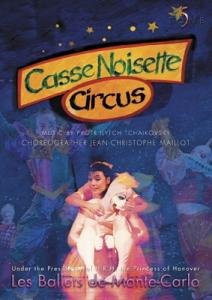 Les Ballets De Monte-Carlo - Casse Noisette Circus [Alemania] [DVD]
