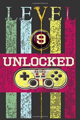 "Level 9 Unclocked, Retro, Start, Select, Game Over Notebook: 9th Birthday Vintage Journal, Playstation Pod, Retro Gift For Her For Him ": Vintage Classic 9th Birthday-Retro 9 Years Old Journal